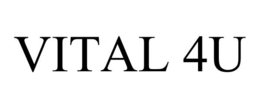 VITAL 4U trademark