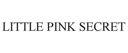 LITTLE PINK SECRET trademark