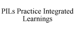 PILS PRACTICE INTEGRATED LEARNINGS trademark