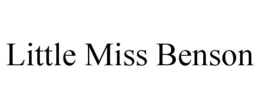 LITTLE MISS BENSON trademark