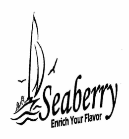SEABERRY ENRICH YOUR FLAVOR trademark