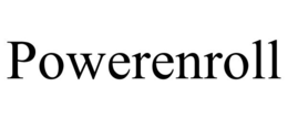 POWERENROLL trademark