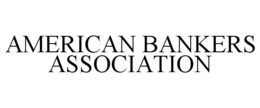 AMERICAN BANKERS ASSOCIATION trademark