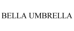 BELLA UMBRELLA trademark