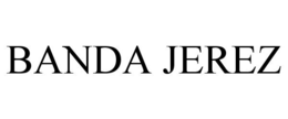 BANDA JEREZ trademark