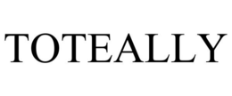 TOTEALLY trademark