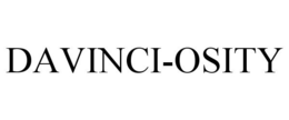DAVINCI-OSITY trademark