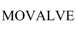 MOVALVE trademark