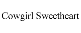 COWGIRL SWEETHEART trademark