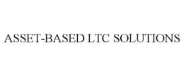 ASSET-BASED LTC SOLUTIONS trademark