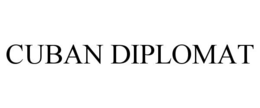 CUBAN DIPLOMAT trademark