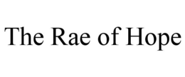 THE RAE OF HOPE trademark