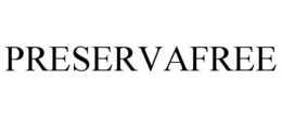 PRESERVAFREE trademark