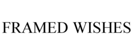 FRAMED WISHES trademark