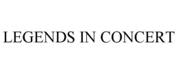 LEGENDS IN CONCERT trademark