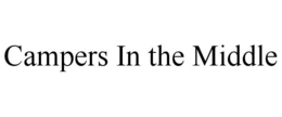 CAMPERS IN THE MIDDLE trademark