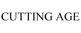 CUTTING AGE trademark