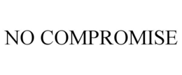 NO COMPROMISE trademark