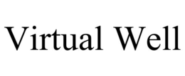 VIRTUAL WELL trademark