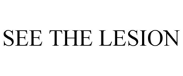 SEE THE LESION trademark