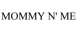MOMMY N' ME trademark