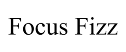 FOCUS FIZZ trademark