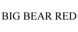 BIG BEAR RED trademark