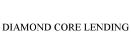 DIAMOND CORE LENDING trademark