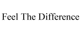 FEEL THE DIFFERENCE trademark