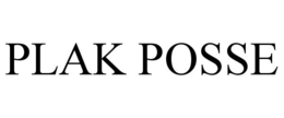 PLAK POSSE trademark
