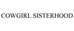 COWGIRL SISTERHOOD trademark