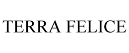 TERRA FELICE trademark