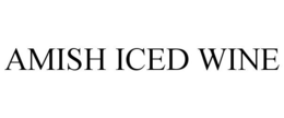 AMISH ICED WINE trademark
