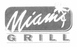 MIAMI GRILL trademark