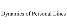 DYNAMICS OF PERSONAL LINES trademark