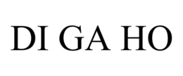 DI GA HO trademark