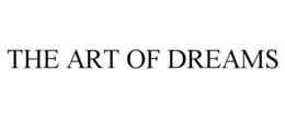 THE ART OF DREAMS trademark