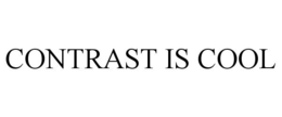 CONTRAST IS COOL trademark