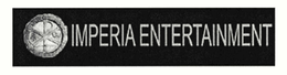 IMPERIA ENTERTAINMENT trademark