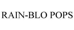 RAIN-BLO POPS trademark