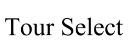 TOUR SELECT trademark