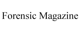 FORENSIC MAGAZINE trademark