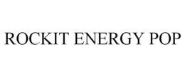 ROCKIT ENERGY POP trademark
