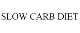SLOW CARB DIET trademark