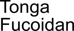 TONGA FUCOIDAN trademark