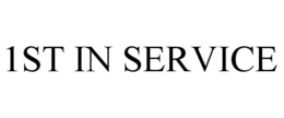 1ST IN SERVICE trademark