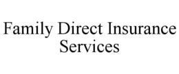 FAMILY DIRECT INSURANCE SERVICES trademark