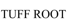 TUFF ROOT trademark