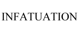 INFATUATION trademark