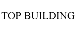 TOP BUILDING trademark